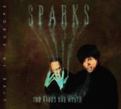 Sparks : Two Hands One Mouth